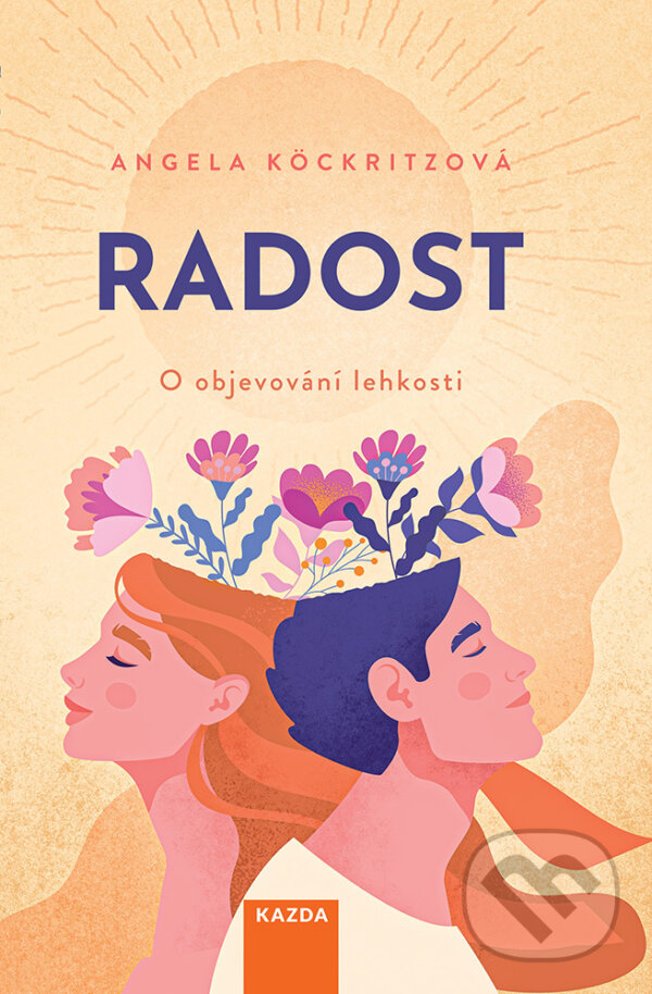 E-kniha: Radost (Angela Köckritzová). Nakladatelství KAZDA, 2023 E-kniha: Radost (Angela Köckritzová). Nakladatelství KAZDA, 2023