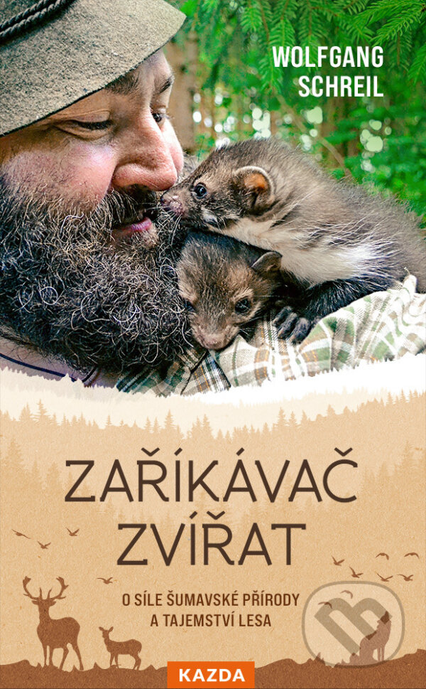 E-kniha: Zaříkávač zvířat (Wolfgang Schreil). Nakladatelství KAZDA, 2023 E-kniha: Zaříkávač zvířat (Wolfgang Schreil). Nakladatelství KAZDA, 2023
