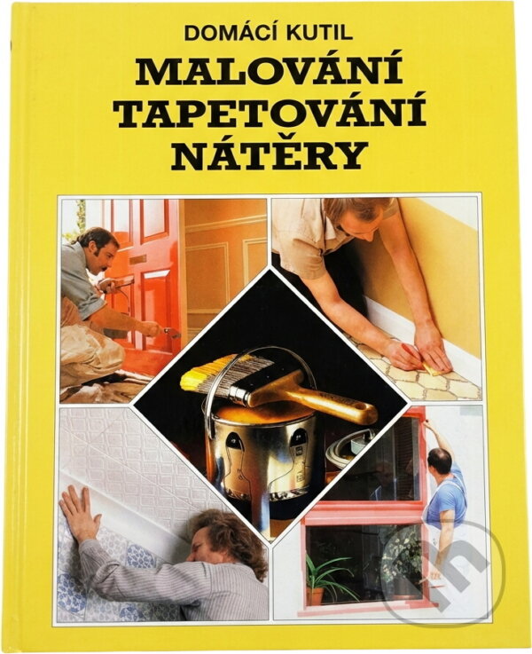Kniha: Malování, tapetování, nátěry (Blesk). Blesk, 1995 Kniha: Malování, tapetování, nátěry (Blesk). Blesk, 1995