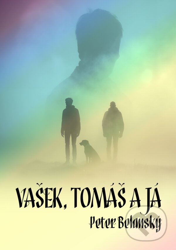 E-kniha: Vašek, Tomáš a já (Peter Belanský). E-knihy jedou, 2024 E-kniha: Vašek, Tomáš a já (Peter Belanský). E-knihy jedou, 2024
