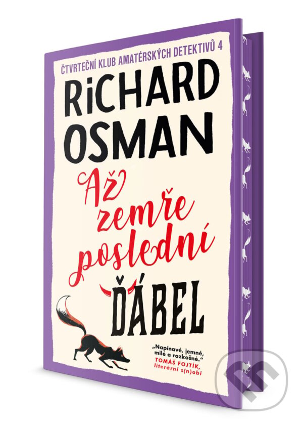 Kniha: Až zemře poslední ďábel (Richard Osman). Slovart CZ, 2025 Kniha: Až zemře poslední ďábel (Richard Osman). Slovart CZ, 2025