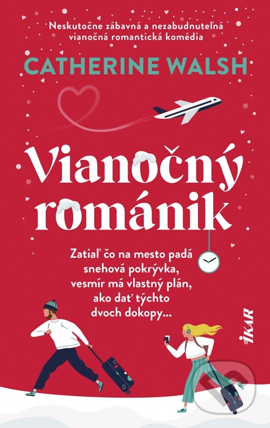 Kniha: Vianočný románik (Catherine Walsh). Ikar, 2024 Kniha: Vianočný románik (Catherine Walsh). Ikar, 2024