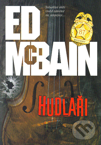 Kniha: Hudlaři (Ed McBain). BB/art, 2006 Kniha: Hudlaři (Ed McBain). BB/art, 2006