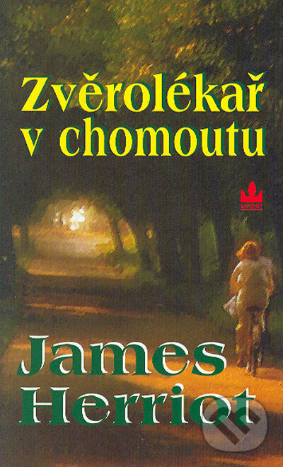 Kniha: Zvěrolékař v chomoutu (James Herriot). Baronet, 2006 Kniha: Zvěrolékař v chomoutu (James Herriot). Baronet, 2006