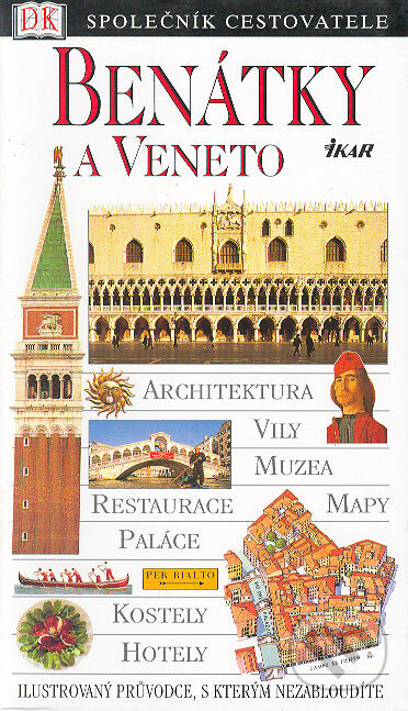 Kniha: Benátky a Veneto (Ikar CZ). Ikar CZ, 2003 Kniha: Benátky a Veneto (Ikar CZ). Ikar CZ, 2003