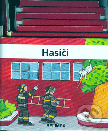 Kniha: Hasiči (Belimex). Belimex, 2005 Kniha: Hasiči (Belimex). Belimex, 2005
