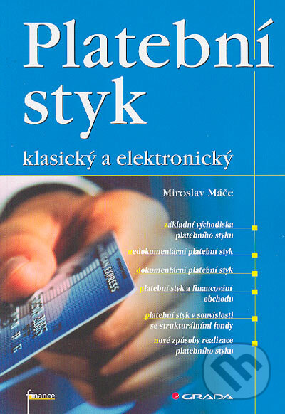 Kniha: Platební styk (Miroslav Máče). Grada, 2006 Kniha: Platební styk (Miroslav Máče). Grada, 2006