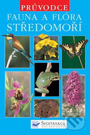 Fauna a flóra středomoří - Paul Sterry, Svojtka&Co., 2006