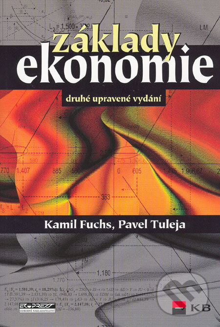 Kniha: Základy ekonomie (Kamil Fuchs a Pavel Tuleja). Ekopress, 2005 Kniha: Základy ekonomie (Kamil Fuchs a Pavel Tuleja). Ekopress, 2005