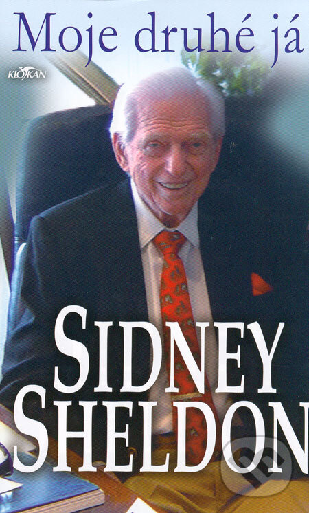 Kniha: Moje druhé já (Sidney Sheldon). Alpress, 2006 Kniha: Moje druhé já (Sidney Sheldon). Alpress, 2006