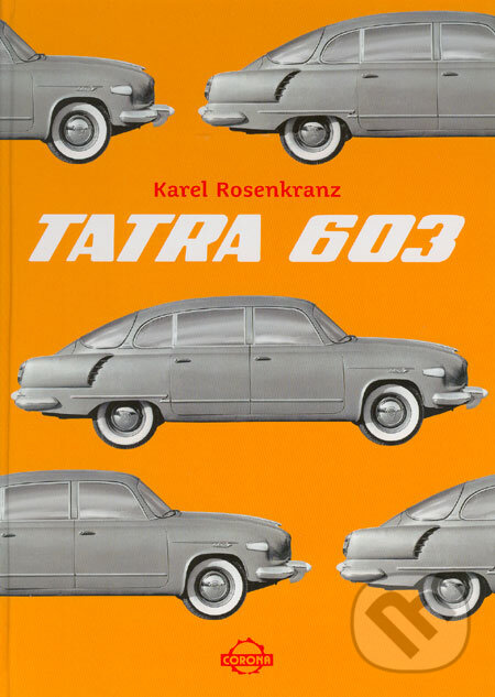 Tatra 603 - Karel Rosenkranz, Corona, 2004