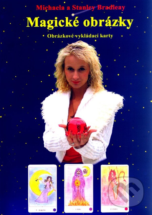 Kniha: Magické obrázky (kniha) (Michaela Bradleay a Stanley Bradleay). Deus, 2005 Kniha: Magické obrázky (kniha) (Michaela Bradleay a Stanley Bradleay). Deus, 2005