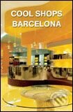 Kniha: Cool Shops Barcelona (Aurora Cuito). Te Neues, 2005 Kniha: Cool Shops Barcelona (Aurora Cuito). Te Neues, 2005