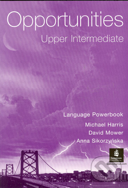 Kniha: Opportunities - Upper Intermediate (Anna Sikorzyńska, David Mower a Michael Harris). Longman, 2002 Kniha: Opportunities - Upper Intermediate (Anna Sikorzyńska, David Mower a Michael Harris). Longman, 2002