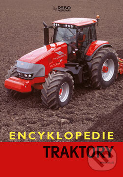 Kniha: Traktory (Mirco De Cet). Rebo, 2006 Kniha: Traktory (Mirco De Cet). Rebo, 2006
