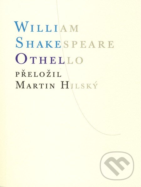 Kniha: Othello (William Shakespeare). Atlantis, 2006 Kniha: Othello (William Shakespeare). Atlantis, 2006