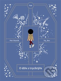 Kniha: O díře z trychtýře (Petr Stančík). Argo, 2017 Kniha: O díře z trychtýře (Petr Stančík). Argo, 2017