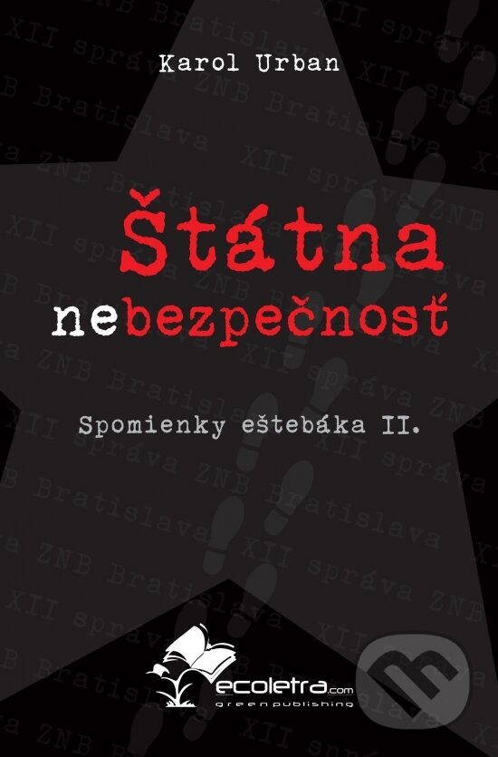 Kniha: Štátna nebezpečnosť (Karol Urban). ecoletra.com, 2016 Kniha: Štátna nebezpečnosť (Karol Urban). ecoletra.com, 2016