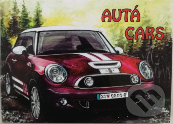 Kniha: Autá (Alena Pokorná). ADelaid, 2016 Kniha: Autá (Alena Pokorná). ADelaid, 2016