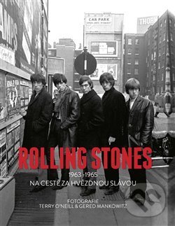 Kniha: Rolling Stones 1963-1965 (Gered Mankowitz a Terry O'Neill). Edice knihy Omega, 2017 Kniha: Rolling Stones 1963-1965 (Gered Mankowitz a Terry O'Neill). Edice knihy Omega, 2017