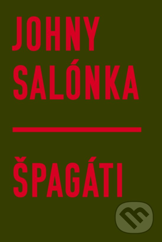 Kniha: Špagáti (Johny Salónka). Zum Zum production, 2016 Kniha: Špagáti (Johny Salónka). Zum Zum production, 2016