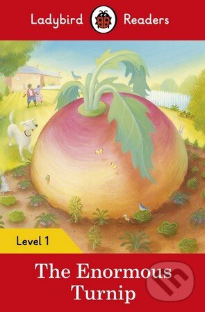 Kniha: The Enormous Turnip (Ladybird Books). Ladybird Books, 2016 Kniha: The Enormous Turnip (Ladybird Books). Ladybird Books, 2016