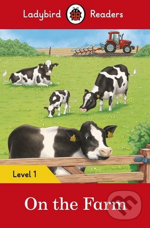 Kniha: On the Farm (Ladybird Books). Ladybird Books, 2016 Kniha: On the Farm (Ladybird Books). Ladybird Books, 2016