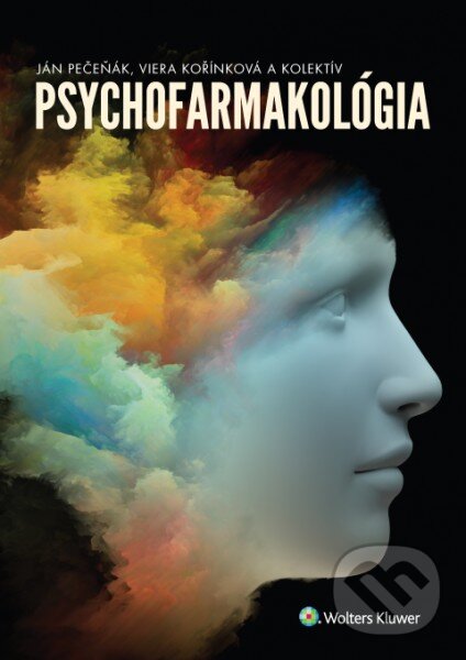 Kniha: Psychofarmakológia (Ján Pečeňák, Viera Kořínková a kolektiv). Wolters Kluwer, 2016 Kniha: Psychofarmakológia (Ján Pečeňák, Viera Kořínková a kolektiv). Wolters Kluwer, 2016