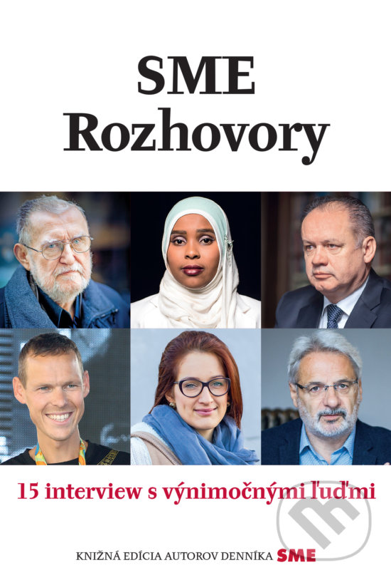 Kniha: SME Rozhovory (Autorský kolektiv). Petit Press, 2016 Kniha: SME Rozhovory (Autorský kolektiv). Petit Press, 2016