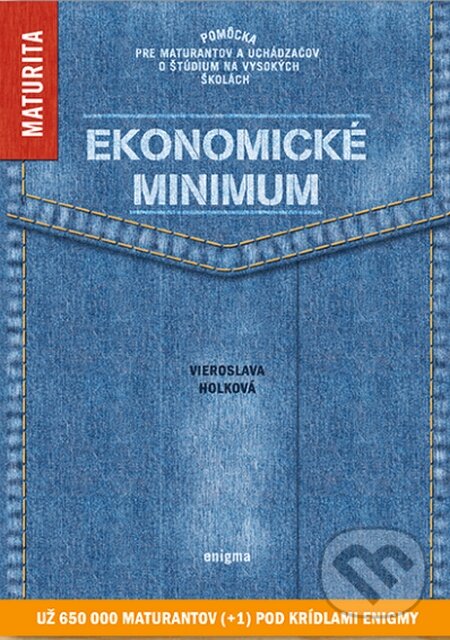 Kniha: Ekonomické minimum (Vieroslava Holková). Enigma, 2016 Kniha: Ekonomické minimum (Vieroslava Holková). Enigma, 2016