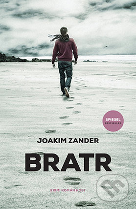 Kniha: Bratr (Joakim Zander). Host, 2017 Kniha: Bratr (Joakim Zander). Host, 2017