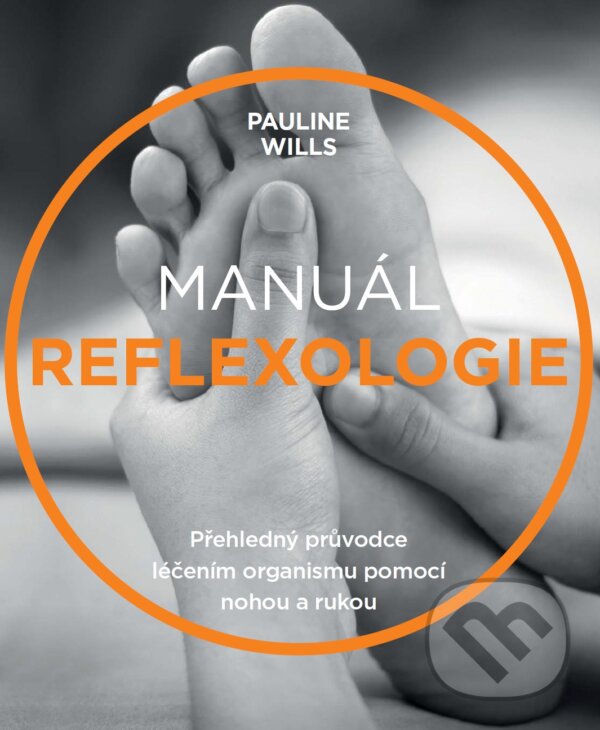 Manuál reflexologie - Pauline Wills, ANAG, 2018