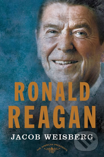 Kniha: Ronald Reagan (Jacob Weisberg). Tomáš Krsek, 2016 Kniha: Ronald Reagan (Jacob Weisberg). Tomáš Krsek, 2016