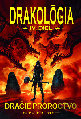 Kniha: Dračie proroctvo (Dugald A. Steer). Slovart, 2017 Kniha: Dračie proroctvo (Dugald A. Steer). Slovart, 2017