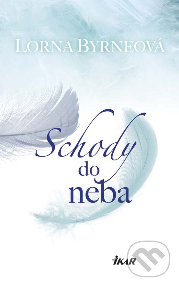 E-kniha: Schody do neba (Lorna Byrne). Ikar, 2016 E-kniha: Schody do neba (Lorna Byrne). Ikar, 2016