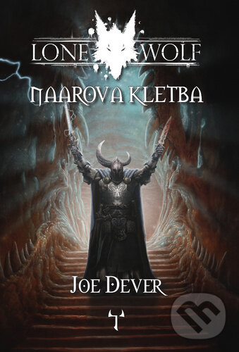 Kniha: Lone Wolf - Naarova kletba (Joe Dever). Mytago, 2024 Kniha: Lone Wolf - Naarova kletba (Joe Dever). Mytago, 2024