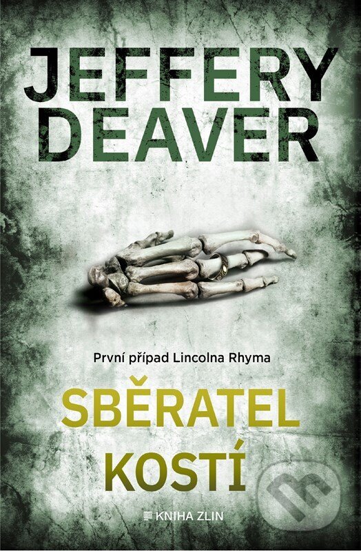 Kniha: Sběratel kostí (Jeffery Deaver). Kniha Zlín, 2024 Kniha: Sběratel kostí (Jeffery Deaver). Kniha Zlín, 2024