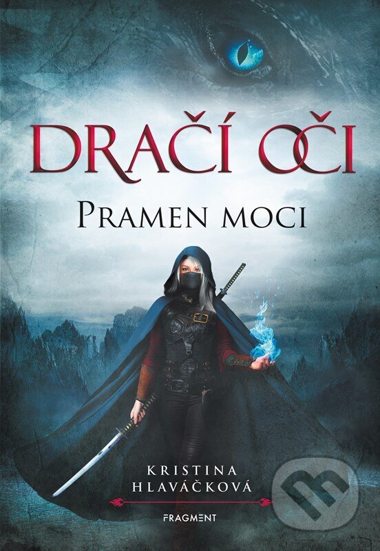 Kniha: Dračí oči: Pramen moci (Kristina Hlaváčková). Fragment, 2024 Kniha: Dračí oči: Pramen moci (Kristina Hlaváčková). Fragment, 2024