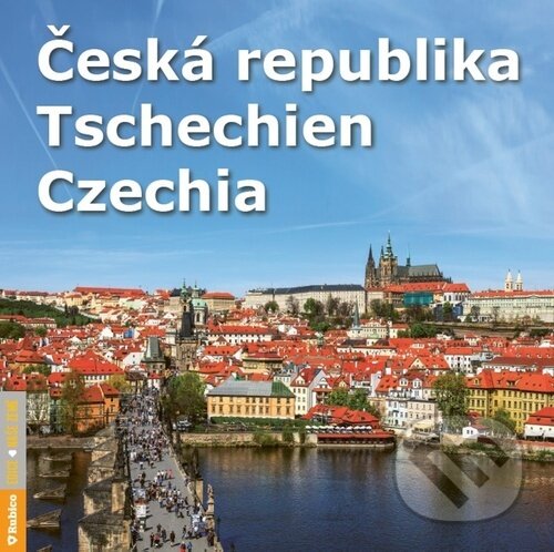 Kniha: Česká republika - Tschechien - Czechia (Autorský kolektív). Rubico, 2024 Kniha: Česká republika - Tschechien - Czechia (Autorský kolektív). Rubico, 2024