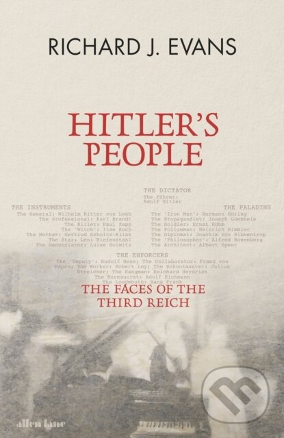 Kniha: Hitler's People (Richard J. Evans). Allen Lane, 2024 Kniha: Hitler's People (Richard J. Evans). Allen Lane, 2024