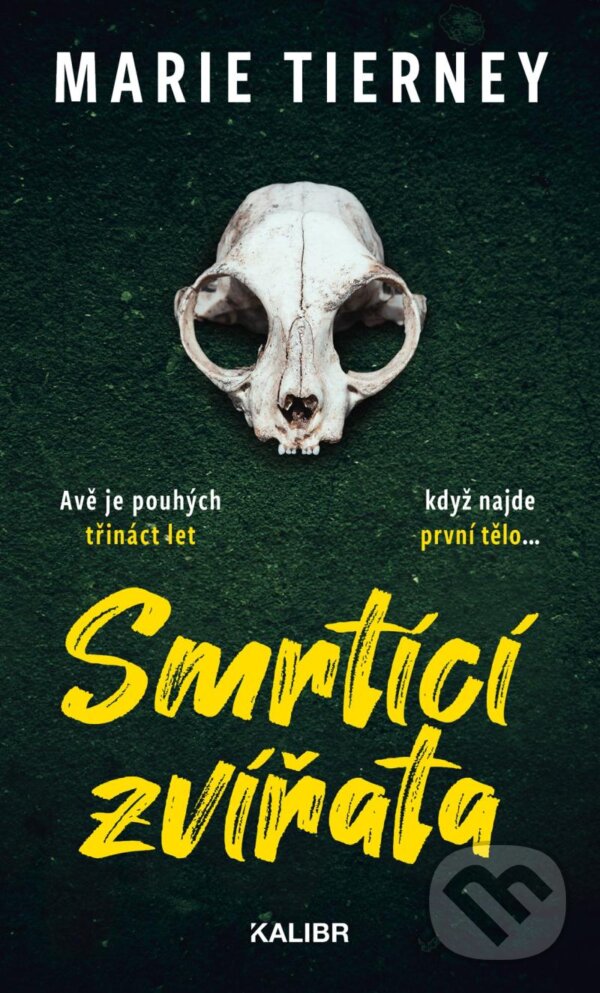 Kniha: Smrtící zvířata (Marie Tierney). Kalibr, 2024 Kniha: Smrtící zvířata (Marie Tierney). Kalibr, 2024