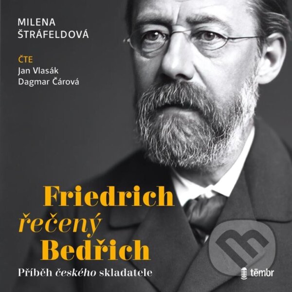 Audiokniha: Friedrich řečený Bedřich (Milena Štráfeldová). Témbr, 2024 Audiokniha: Friedrich řečený Bedřich (Milena Štráfeldová). Témbr, 2024