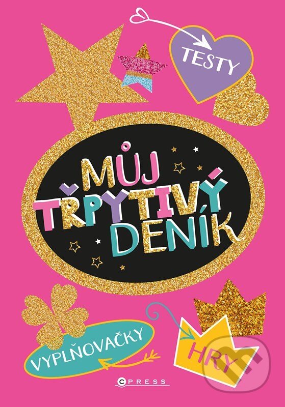 Můj třpytivý deník (Jitka Saniová). CPRESS, 2024 Můj třpytivý deník (Jitka Saniová). CPRESS, 2024
