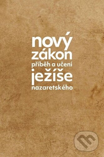 Kniha: Nový zákon (Biblion). Biblion, 2024 Kniha: Nový zákon (Biblion). Biblion, 2024