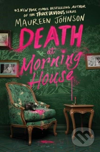 Kniha: Death at Morning House (Maureen Johnson). HarperTeen, 2024 Kniha: Death at Morning House (Maureen Johnson). HarperTeen, 2024