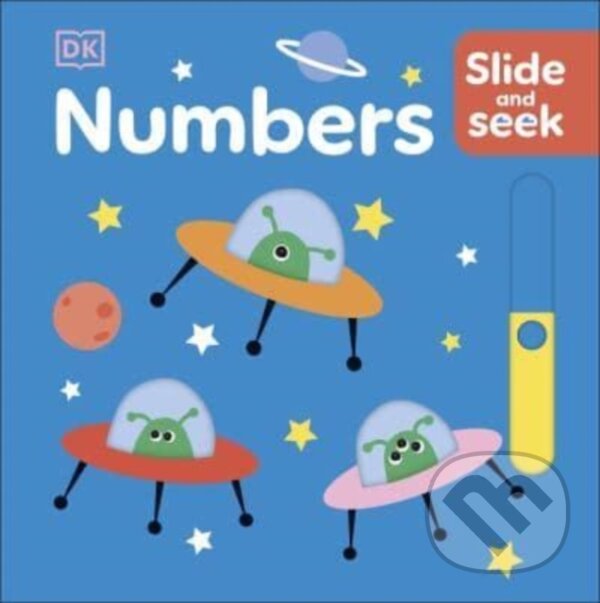 Kniha: Slide and Seek Numbers (DK). Dorling Kindersley, 2024 Kniha: Slide and Seek Numbers (DK). Dorling Kindersley, 2024