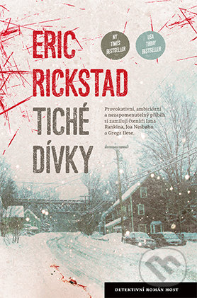 Kniha: Tiché dívky (Eric Rickstad). Host, 2017 Kniha: Tiché dívky (Eric Rickstad). Host, 2017