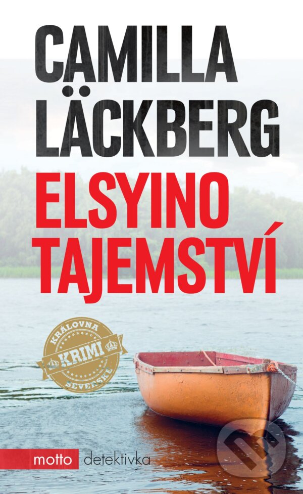 Kniha: Elsyino tajemství (Camilla Läckberg). Motto, 2017 Kniha: Elsyino tajemství (Camilla Läckberg). Motto, 2017