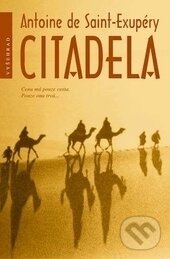 Kniha: Citadela (Antoine de Saint-Exupéry). Vyšehrad, 2017 Kniha: Citadela (Antoine de Saint-Exupéry). Vyšehrad, 2017
