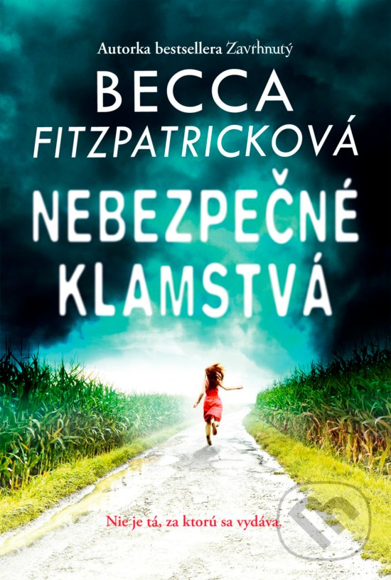 Kniha: Nebezpečné klamstvá (Becca Fitzpatrick). Egmont SK, 2017 Kniha: Nebezpečné klamstvá (Becca Fitzpatrick). Egmont SK, 2017